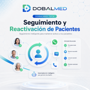 Seguimiento y Reactivación de Pacientes